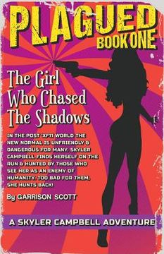 portada Plagued: Book One: The Girl Who Chased The Shadows