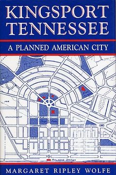 portada kingsport, tennessee: a planned american city (en Inglés)