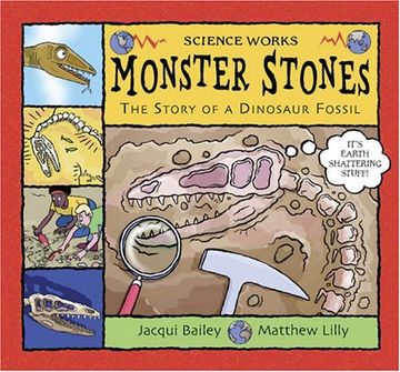 portada Monster Stones: The Story of a Dinosaur Fossil (Science Works)