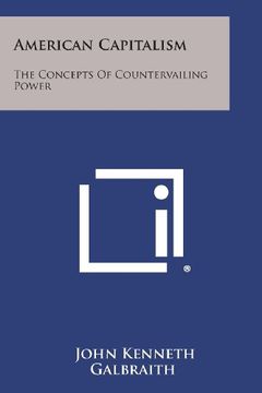 portada American Capitalism: The Concepts of Countervailing Power (in English)