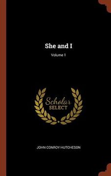 portada She and I; Volume 1 (en Inglés)