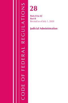 portada Code of Federal Regulations, Title 28 Judicial Administration 43-End, Revised as of July 1, 2020: Part 2 (en Inglés)