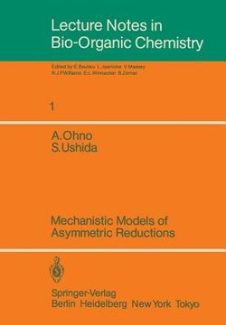 portada lecture notes in bio-organic chemistry: volume 1: mechanistic models of asymmetric reductions