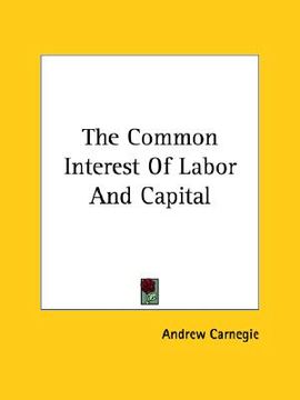 portada the common interest of labor and capital (in English)