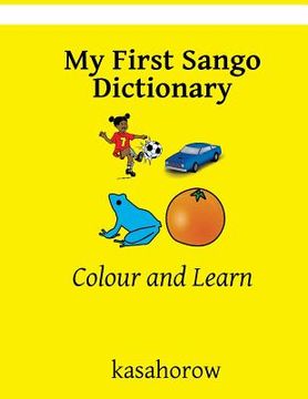 portada My First Sango Dictionary: Colour and Learn (en Inglés)