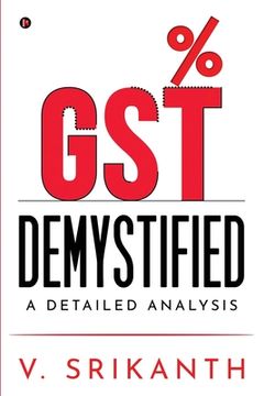 portada Gst Demystified: A Detailed Analysis (en Inglés)
