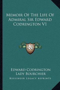 portada memoir of the life of admiral sir edward codrington v1 (en Inglés)