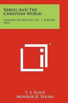 portada vergil and the christian world: sewanee review v61, no. 1, winter, 1953