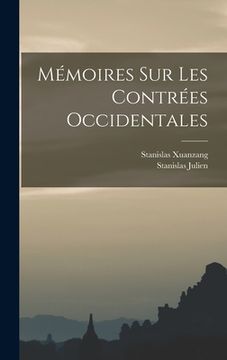 portada Mémoires Sur Les Contrées Occidentales (en Francés)