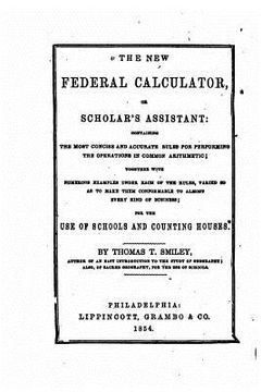 portada The New Federal Calculator, Or Scholar's Assistant (en Inglés)