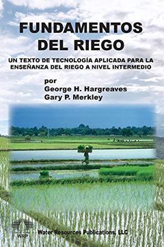 portada Fundamentos del Riego: Un Texto de Tecnología Aplicada Para la Enseñanza del Riego a Nivel Intermedio (in Spanish)