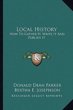 portada local history: how to gather it, write it and publish it