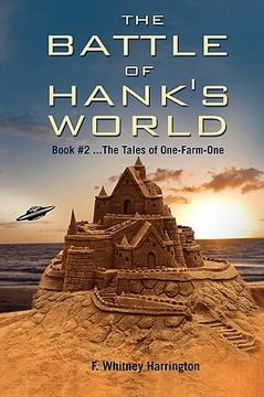 portada the battle of hank's world; book #2 ...the tales of one-farm-one (en Inglés)
