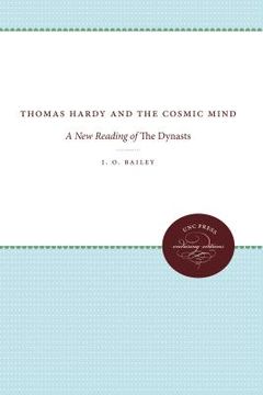 portada Thomas Hardy and the Cosmic Mind: A New Reading of The Dynasts (en Inglés)