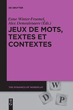 portada Jeux de Mots, Textes et Contextes (Dynamics of Wordplay, 7) (French Edition) [Soft Cover ] (in French)