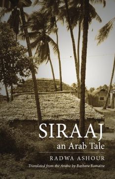 portada Siraaj: An Arab Tale (Modern Middle East Literature in Translation Series) (en Inglés)