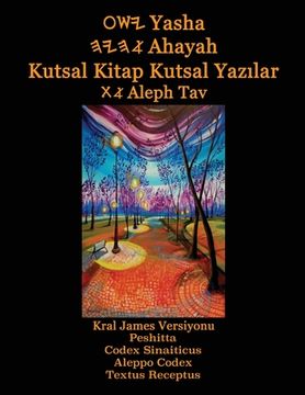 portada Yasha Ahayah Kutsal Kitap Kutsal Yazilar Aleph Tav (Turkish Edition YASAT Study Bible) (en Turco)