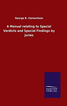 portada A Manual Relating to Special Verdicts and Special Findings by Juries (en Inglés)
