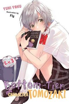portada Bottom-Tier Character Tomozaki, Vol. 3 (Light Novel) (Bottom-Tier Character Tomozaki, 3) (en Inglés)