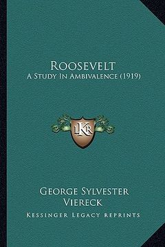 portada roosevelt: a study in ambivalence (1919) (en Inglés)