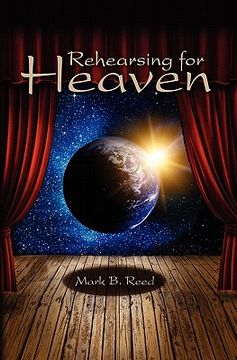 portada rehearsing for heaven (en Inglés)