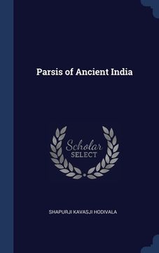 portada Parsis of Ancient India (in English)