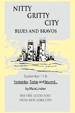 portada nitty gritty city blues and bravos: september 11th yesterday, today and beyond... (in English)