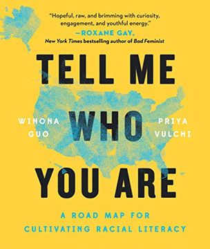 portada Tell me who you Are: A Road map for Cultivating Racial Literacy (en Inglés)