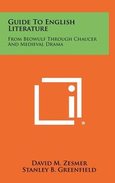 portada guide to english literature: from beowulf through chaucer and medieval drama (en Inglés)
