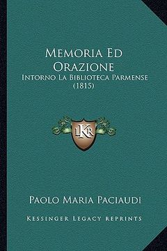portada memoria ed orazione: intorno la biblioteca parmense (1815) (en Inglés)