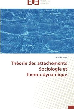 portada Théorie des attachements  Sociologie et thermodynamique