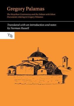 portada Gregory Palamas: The Hesychast Controversy and the Debate with Islam (en Inglés)