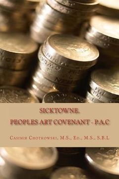 portada Sicktowne. Vol. 2: Peoples Art Covenant - P.A.C (en Inglés)