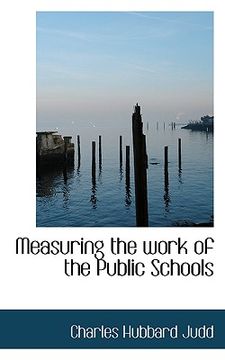 portada measuring the work of the public schools (in English)