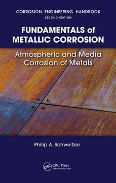 portada fundamentals of metallic corrosion: atmospheric and media corrosion of metals (en Inglés)