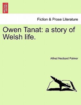 portada owen tanat: a story of welsh life. (en Inglés)