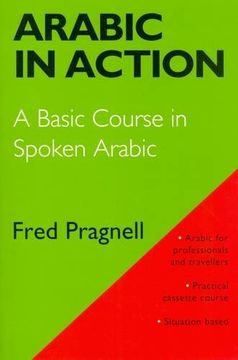 portada Arabic in Action: A Basic Course in Spoken Arabic (en Arabic)