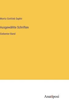 portada Ausgewählte Schriften: Siebenter Band (en Alemán)