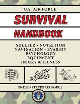 portada U.S. Air Force Survival Handbook: The Portable and Essential Guide to Staying Alive (en Inglés)