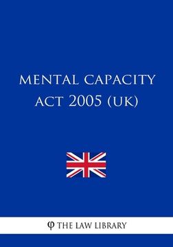 portada Mental Capacity Act 2005 (UK) (en Inglés)