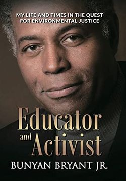 portada Educator and Activist: My Life and Times in the Quest for Environmental Justice (en Inglés)