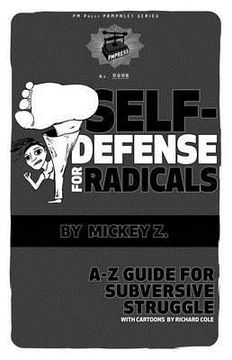 portada self-defense for radicals: a to z guide for subversive struggle (in English)