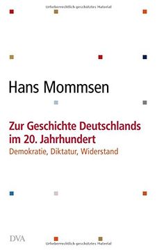 portada Zur Geschichte Deutschlands im 20. Jahrhundert: Demokratie, Diktatur, Widerstand (en Alemán)