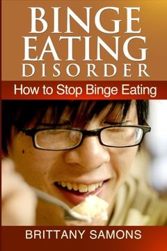 portada Binge Eating Disorder: How to Stop Binge Eating