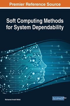 portada Soft Computing Methods for System Dependability (en Inglés)