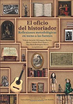 portada El Oficio del Historiador: Reflexiones Metodológicas en Torno a las Fuentes