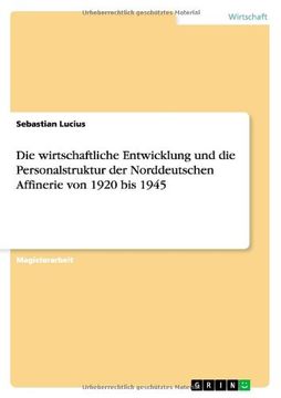 portada Die wirtschaftliche Entwicklung und die Personalstruktur der Norddeutschen Affinerie von 1920 bis 1945 (German Edition)