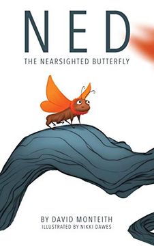 portada Ned the Nearsighted Butterfly (en Inglés)