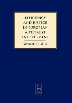 portada efficiency and justice in european antitrust enforcement (en Inglés)