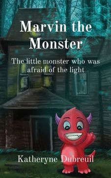 portada Marvin the Monster: The little monster who was afraid of the light (en Inglés)